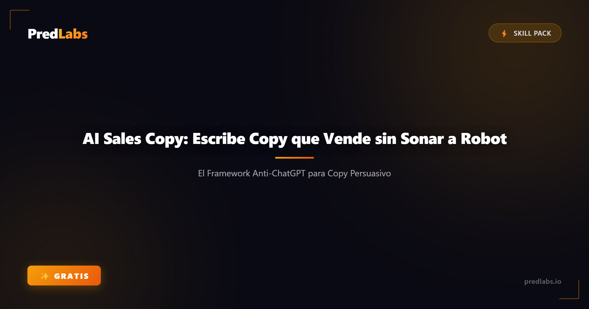 AI Sales Copy: Escribe Copy que Vende sin Sonar a Robot
