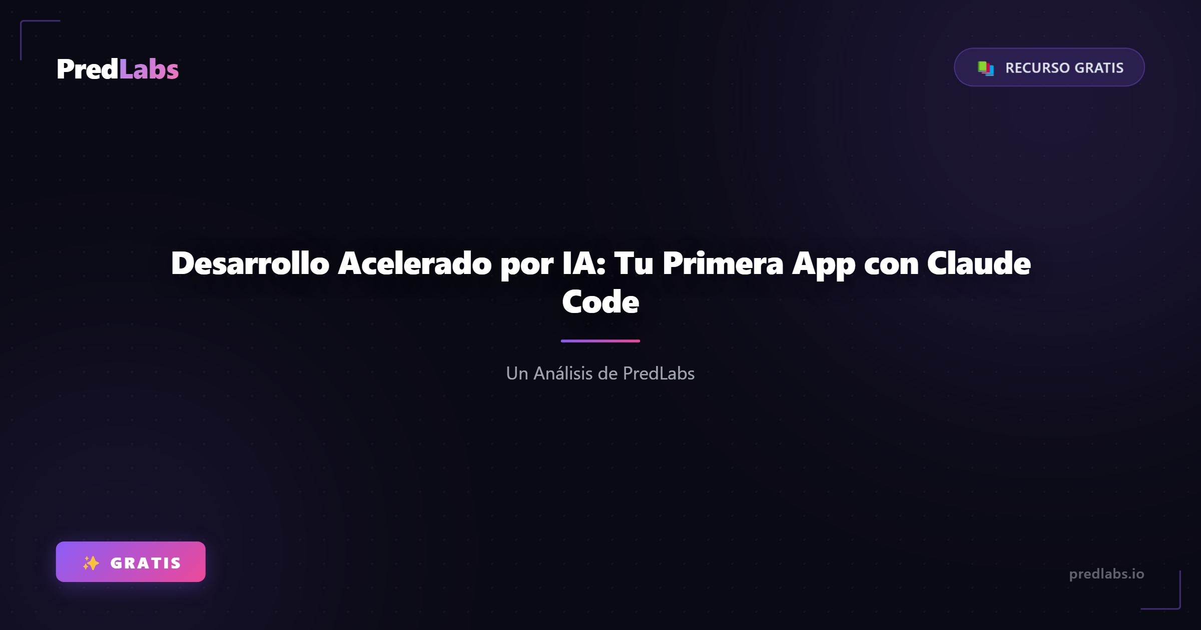 Desarrollo Acelerado por IA: Tu Primera App con Claude Code