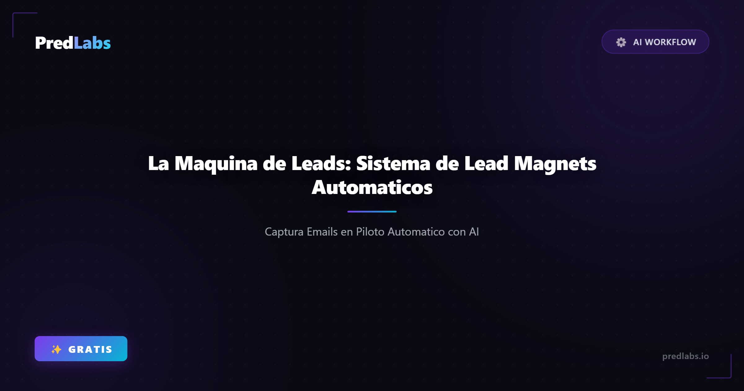 La Maquina de Leads: Sistema de Lead Magnets Automaticos